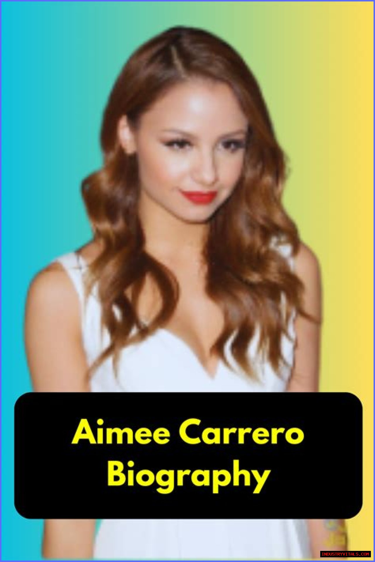 Aimee Carrero - Bio, Age, Height, Nationality, Net Worth, Facts