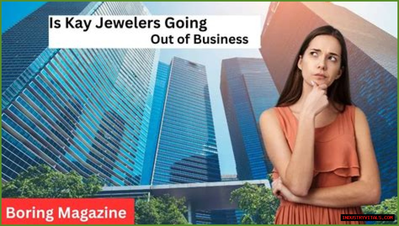 Is Kay Jewelers Going out of Business?