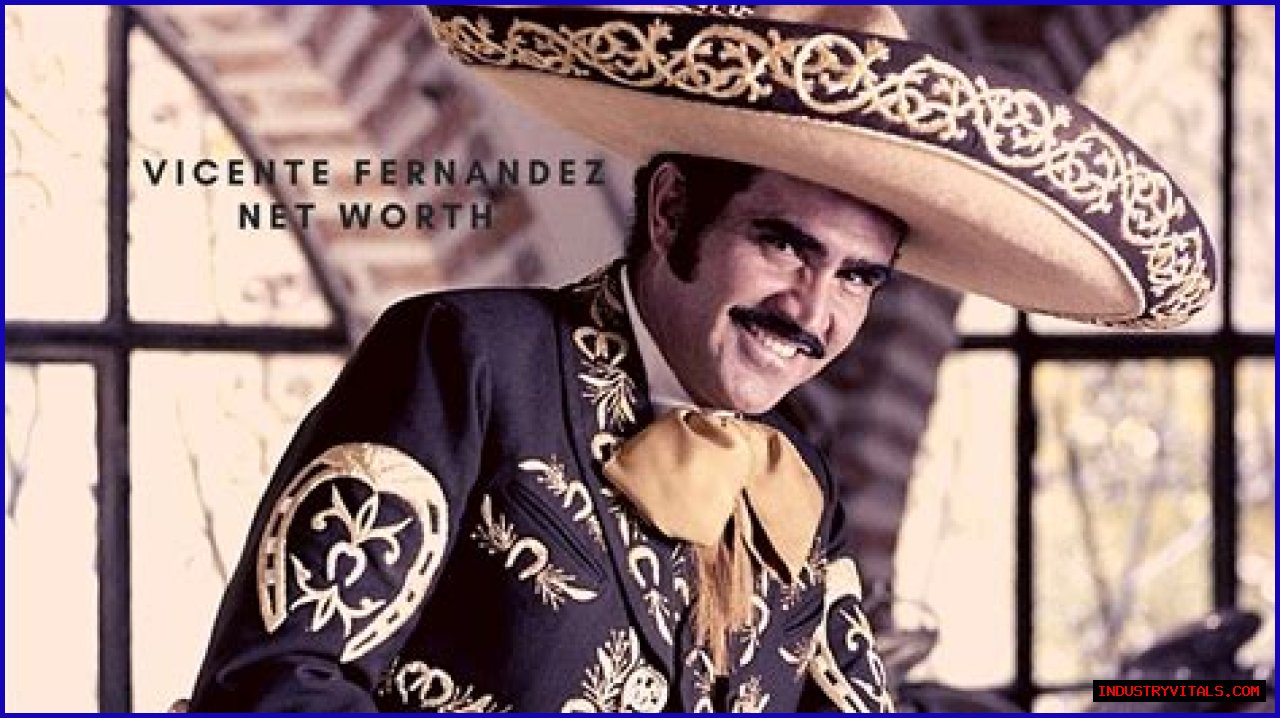 Vicente Fernandez Net Worth – How Much is Fernandez Worth?
