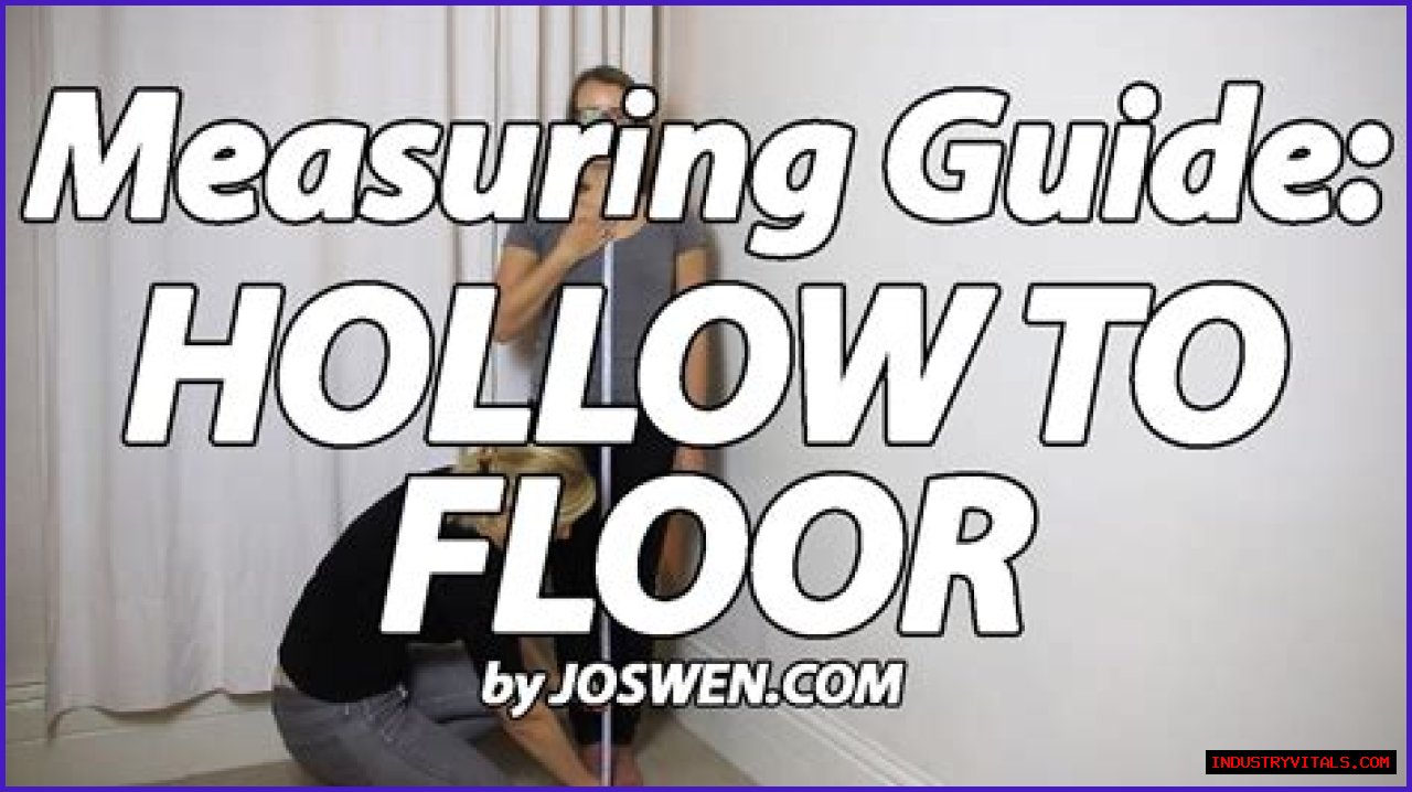 What Is Hollow To Floor Measurement?