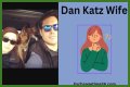 Who is Dan Katz Wife? The Woman Behind the Big Cat