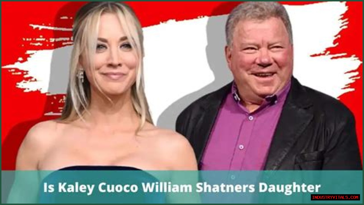Why do people think Kaley Cuoco is William Shatner's daughter?